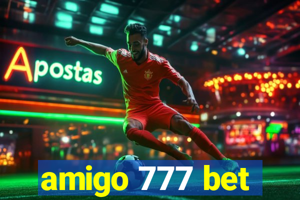 amigo 777 bet